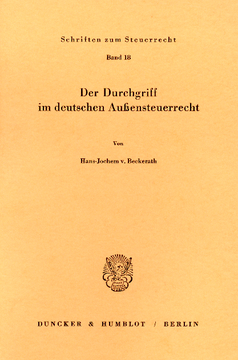 Der Durchgriff im deutschen Außensteuerrecht Der Durchgriff im deutschen Außensteuerrecht