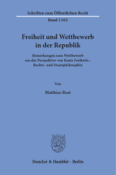Freiheit und Wettbewerb in der Republik Freiheit und Wettbewerb in der Republik