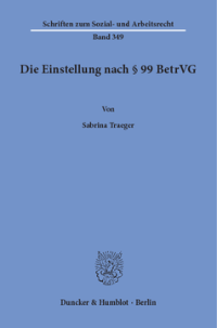 Die Einstellung nach § 99 BetrVG