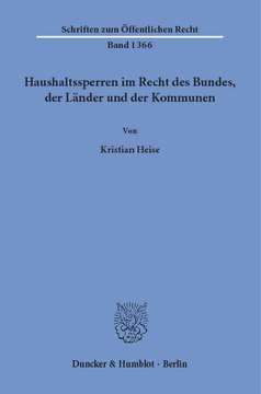 Haushaltssperren im Recht des Bundes, der Länder und der Kommunen Haushaltssperren im Recht des Bundes, der Länder und der Kommunen