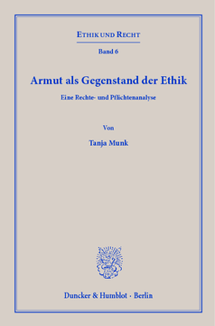 Armut als Gegenstand der Ethik Armut als Gegenstand der Ethik
