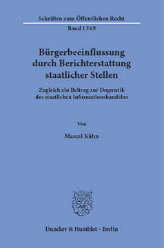 Bürgerbeeinflussung durch Berichterstattung staatlicher Stellen Bürgerbeeinflussung durch Berichterstattung staatlicher Stellen