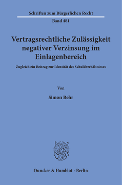 Vertragsrechtliche Zulässigkeit negativer Verzinsung im Einlagenbereich Vertragsrechtliche Zulässigkeit negativer Verzinsung im Einlagenbereich