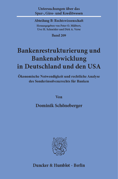 Bankenrestrukturierung und Bankenabwicklung in Deutschland und den USA Bankenrestrukturierung und Bankenabwicklung in Deutschland und den USA