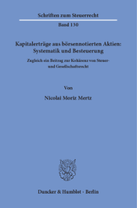 Kapitalerträge aus börsennotierten Aktien: Systematik und Besteuerung