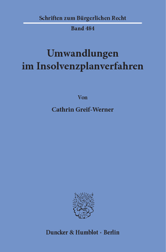 Umwandlungen im Insolvenzplanverfahren Umwandlungen im Insolvenzplanverfahren