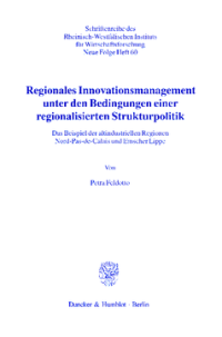 Regionales Innovationsmanagement unter den Bedingungen einer regionalisierten Strukturpolitik