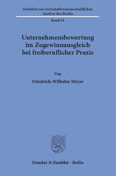 Unternehmensbewertung im Zugewinnausgleich bei freiberuflicher Praxis Unternehmensbewertung im Zugewinnausgleich bei freiberuflicher Praxis