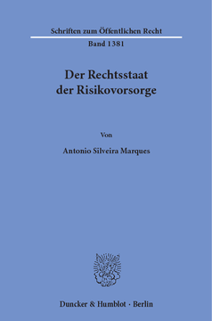 Der Rechtsstaat der Risikovorsorge Der Rechtsstaat der Risikovorsorge
