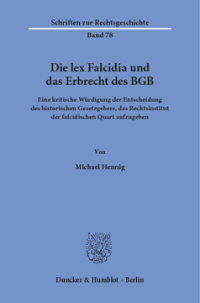 Die lex Falcidia und das Erbrecht des BGB