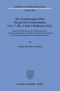 Das Sonderungsverbot für private Ersatzschulen (Art. 7 Abs. 4 Satz 3 Halbsatz 2 GG)