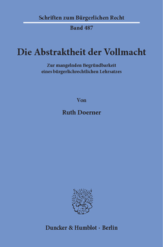 Die Abstraktheit der Vollmacht Die Abstraktheit der Vollmacht