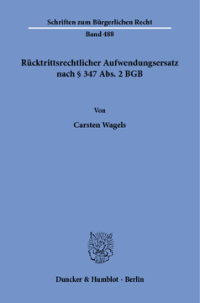 Rücktrittsrechtlicher Aufwendungsersatz nach § 347 Abs. 2 BGB