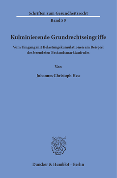 Kulminierende Grundrechtseingriffe Kulminierende Grundrechtseingriffe