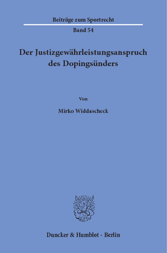 Der Justizgewährleistungsanspruch des Dopingsünders Der Justizgewährleistungsanspruch des Dopingsünders