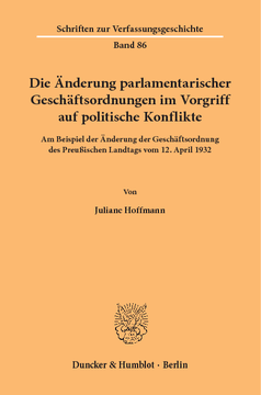 Die Änderung parlamentarischer Geschäftsordnungen im Vorgriff auf politische Konflikte Die Änderung parlamentarischer Geschäftsordnungen im Vorgriff auf politische Konflikte