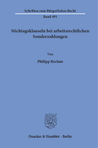 Stichtagsklauseln bei arbeitsrechtlichen Sonderzahlungen