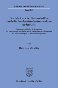 Der Erlaß von Rechtsvorschriften durch die Bundeswirtschaftsverwaltung in den USA