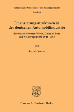 Finanzierungsstrukturen in der deutschen Automobilindustrie Finanzierungsstrukturen in der deutschen Automobilindustrie