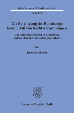 Die Beteiligung des Bundestags beim Erlaß von Rechtsverordnungen Die Beteiligung des Bundestags beim Erlaß von Rechtsverordnungen