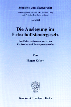 Die Auslegung im Erbschaftsteuergesetz Die Auslegung im Erbschaftsteuergesetz