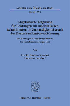 Angemessene Vergütung für Leistungen zur medizinischen Rehabilitation im Zuständigkeitsbereich der Deutschen Rentenversicherung Angemessene Vergütung für Leistungen zur medizinischen Rehabilitation im Zuständigkeitsbereich der Deutschen Rentenversicherung