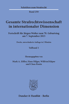 Gesamte Strafrechtswissenschaft in internationaler Dimension Gesamte Strafrechtswissenschaft in internationaler Dimension