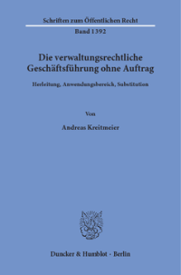 Die verwaltungsrechtliche Geschäftsführung ohne Auftrag