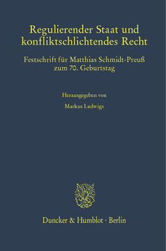 Regulierender Staat und konfliktschlichtendes Recht Regulierender Staat und konfliktschlichtendes Recht
