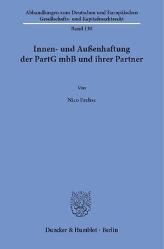 Innen- und Außenhaftung der PartG mbB und ihrer Partner Innen- und Außenhaftung der PartG mbB und ihrer Partner