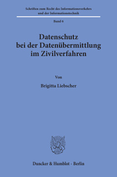 Datenschutz bei der Datenübermittlung im Zivilverfahren Datenschutz bei der Datenübermittlung im Zivilverfahren