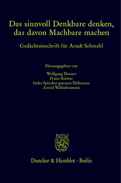 Das sinnvoll Denkbare denken, das davon Machbare machen Das sinnvoll Denkbare denken, das davon Machbare machen
