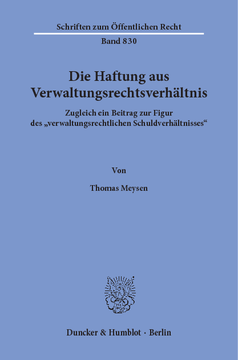 Die Haftung aus Verwaltungsrechtsverhältnis Die Haftung aus Verwaltungsrechtsverhältnis