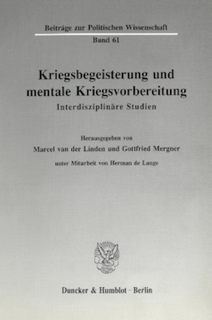 Kriegsbegeisterung und mentale Kriegsvorbereitung Kriegsbegeisterung und mentale Kriegsvorbereitung