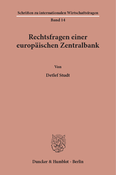 Rechtsfragen einer europäischen Zentralbank Rechtsfragen einer europäischen Zentralbank