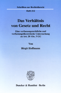 Das Verhältnis von Gesetz und Recht