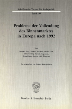 Probleme der Vollendung des Binnenmarktes in Europa nach 1992 Probleme der Vollendung des Binnenmarktes in Europa nach 1992