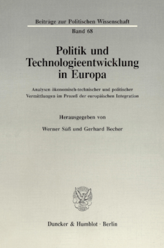 Politik und Technologieentwicklung in Europa Politik und Technologieentwicklung in Europa