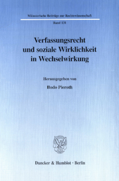 Verfassungsrecht und soziale Wirklichkeit in Wechselwirkung Verfassungsrecht und soziale Wirklichkeit in Wechselwirkung