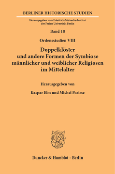 Doppelklöster und andere Formen der Symbiose männlicher und weiblicher Religiosen im Mittelalter Doppelklöster und andere Formen der Symbiose männlicher und weiblicher Religiosen im Mittelalter