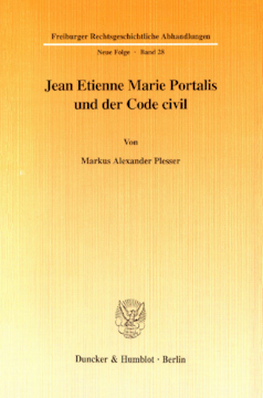 Jean Etienne Marie Portalis und der Code civil Jean Etienne Marie Portalis und der Code civil