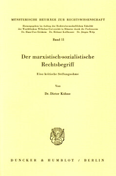 Der marxistisch-sozialistische Rechtsbegriff Der marxistisch-sozialistische Rechtsbegriff
