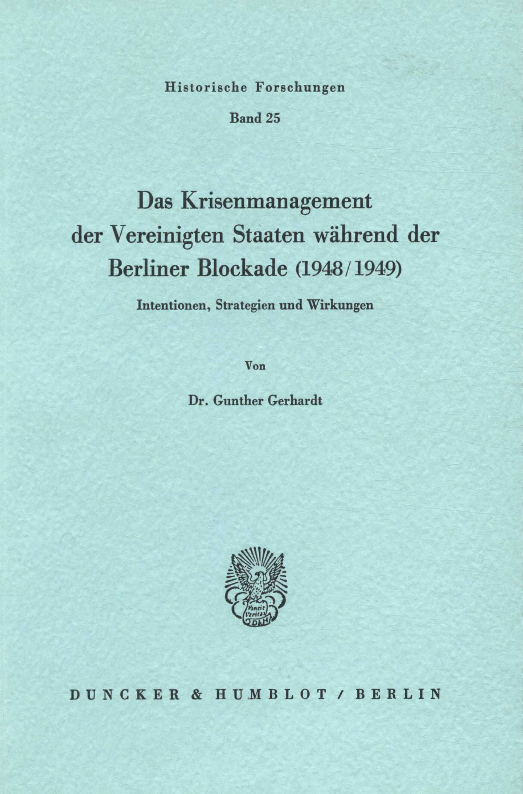 Das Krisenmanagement der Vereinigten Staaten während der Berliner Blockade (1948/1949)