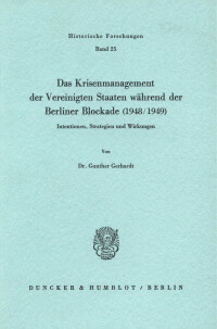 Das Krisenmanagement der Vereinigten Staaten während der Berliner Blockade (1948/1949)