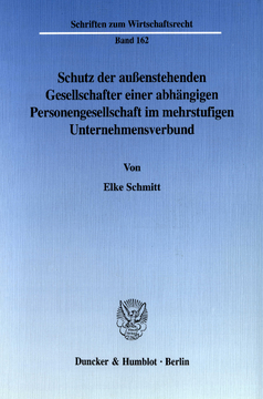 Schutz der außenstehenden Gesellschafter einer abhängigen Personengesellschaft im mehrstufigen Unternehmensverbund Schutz der außenstehenden Gesellschafter einer abhängigen Personengesellschaft im mehrstufigen Unternehmensverbund