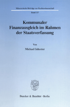 Kommunaler Finanzausgleich im Rahmen der Staatsverfassung Kommunaler Finanzausgleich im Rahmen der Staatsverfassung