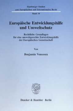 Europäische Entwicklungshilfe und Umweltschutz Europäische Entwicklungshilfe und Umweltschutz