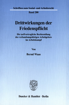 Drittwirkungen der Friedenspflicht Drittwirkungen der Friedenspflicht