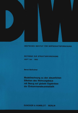 Modellrechnung zu den steuerlichen Effekten des Wohnungsbaus mit Bezug auf globale Ergebnisse der Einkommensteuerstatistik Modellrechnung zu den steuerlichen Effekten des Wohnungsbaus mit Bezug auf globale Ergebnisse der Einkommensteuerstatistik