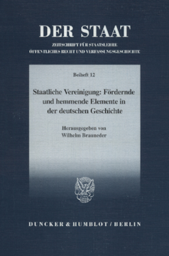 Staatliche Vereinigung: Fördernde und hemmende Elemente in der deutschen Geschichte Staatliche Vereinigung: Fördernde und hemmende Elemente in der deutschen Geschichte